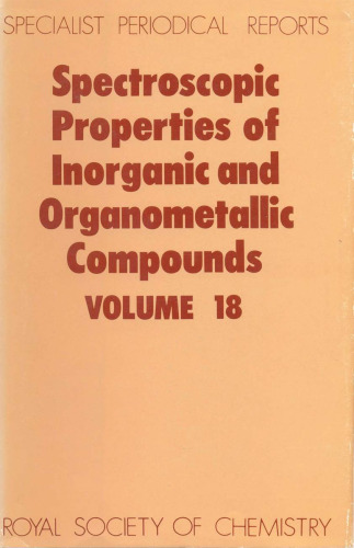 Spect Properties/inorganic & Organometallic Cmpds, Vol 18