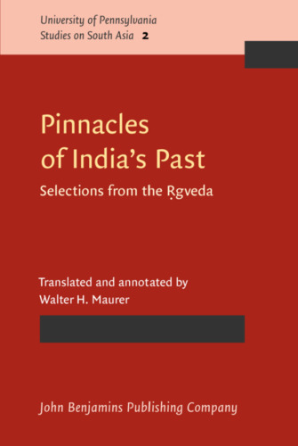 Pinnacles of India’s Past: Selections from the Ṛgveda