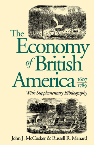 The Economy of British America, 1607-1789