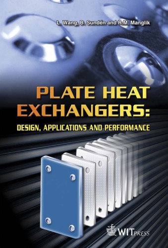 Plate Heat Exchangers: Design, Applications and Performance