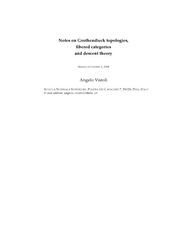 Notes on Grothendieck topologies, fibered categories and descent theory [expository notes]