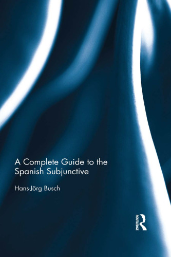 A Complete Guide to the Spanish Subjunctive