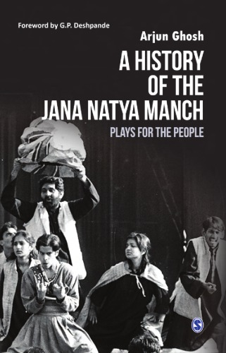 A History of the Jana Natya Manch: Plays for the People