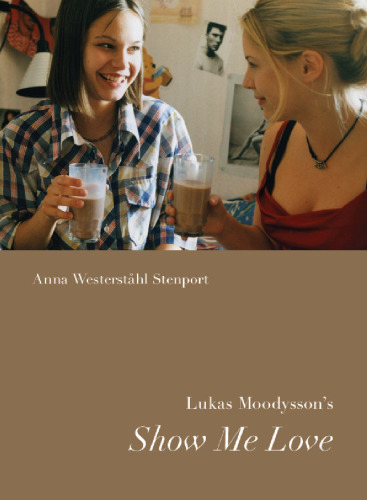 Lukas Moodysson’s Show Me Love