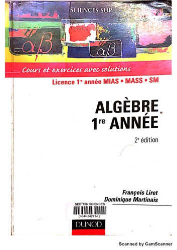 Algèbre 1re année - Cours et exercices avec solutions