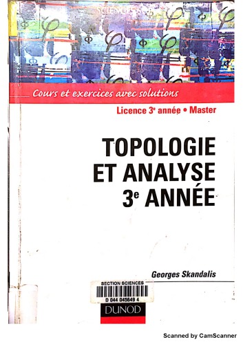 Topologie et analyse - Cours et exercices avec solutions