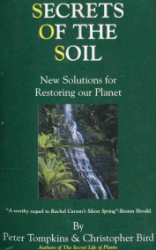 Secrets of the Soil : New Solutions for Restoring Our Planet