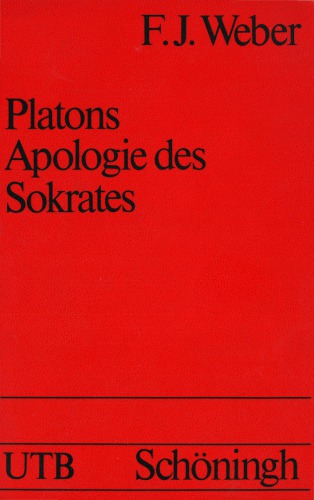 Platons Apologie des Sokrates. Mit einer Einführung, textkritischem Apparat und Kommentar