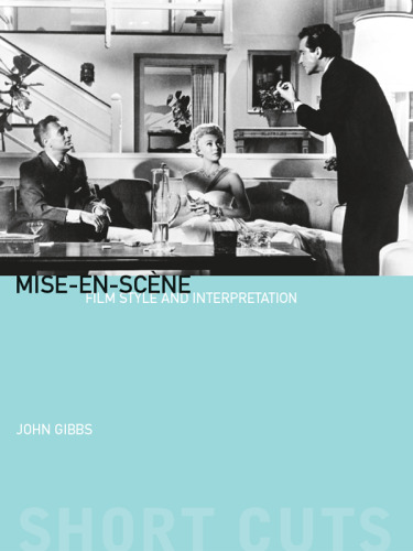 Mise-en-scène: Film Style and Interpretation