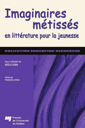 Imaginaires métissés en littérature pour la jeunesse