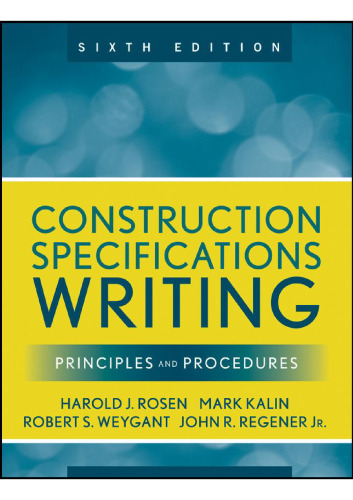 Construction specifications writing : principles and procedures