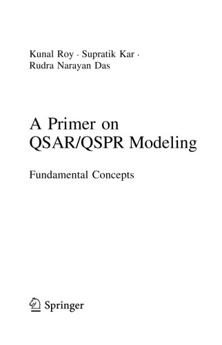 A Primer on QSAR/QSPR Modeling. Fundamental Concepts