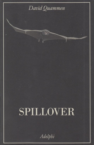 Spillover. L’evoluzione delle epidemie