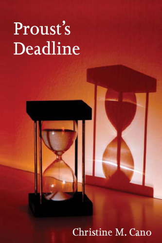 Proust’s Deadline