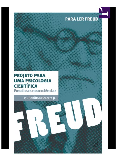 Projeto para uma psicologia científica - freud e as neurociencias