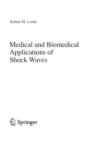 Medical and Biomedical Applications of Shock Waves