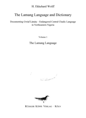The Lamang Language and Dictionary, Vol. 1: The Lamang Language
