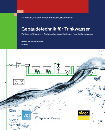 Gebäudetechnik für Trinkwasser: Fachgerecht planen - Rechtssicher ausschreiben - Nachhaltig sanieren