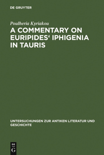 A Commentary on Euripides’ Iphigenia in Tauris