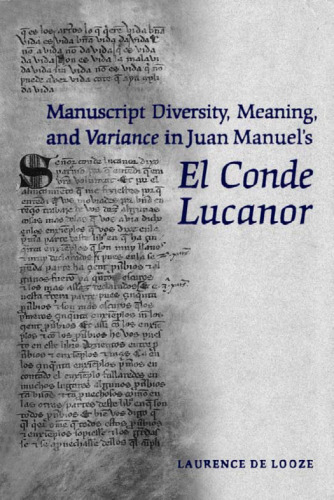 Manuscript Diversity, Meaning, and Variance in Juan Manuel’s El Conde Lucanor
