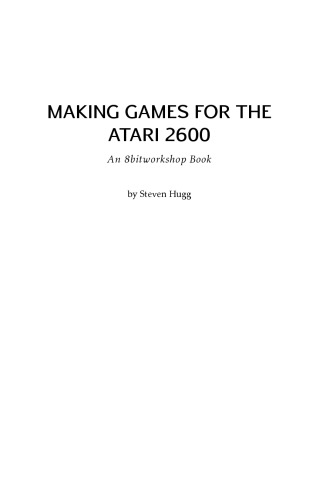 Making Games for the Atari 2600