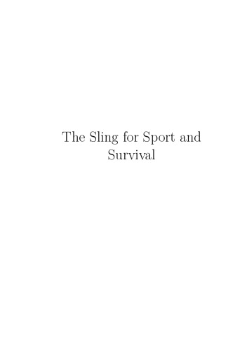 The Sling for Sport and Survival