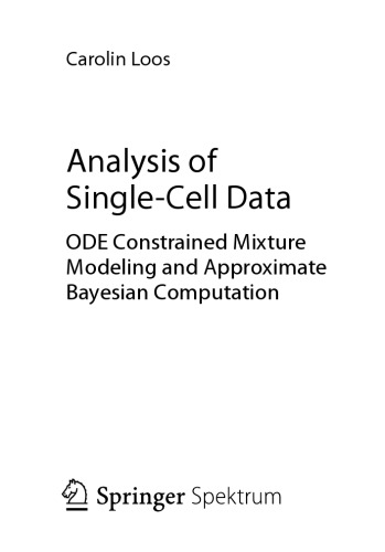 Analysis of Single-Cell Data. ODE Constrained Mixture Modeling and Approximate Bayesian Computation