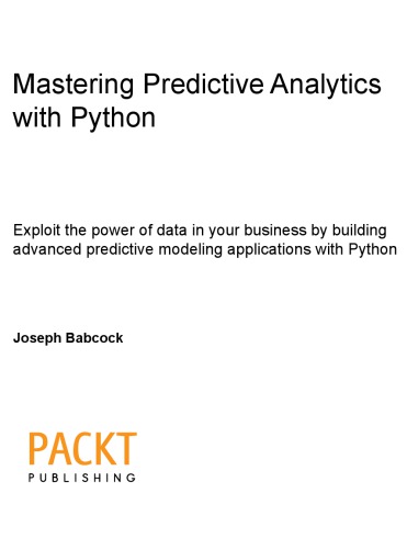 Mastering Predictive Analytics with Python