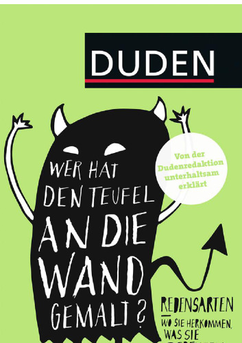 Duden - Wer hat den Teufel an die Wand gemalt?