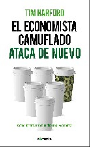 El economista camuflado ataca de nuevo: Cómo levantar (o hundir) una economía