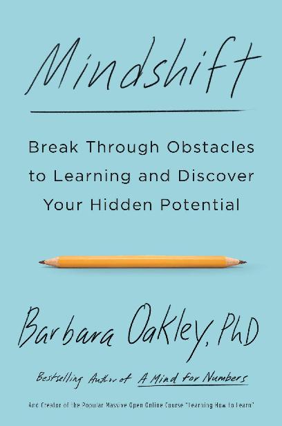 Mindshift: Break Through Obstacles to Learning and Discover Your Hidden Potential