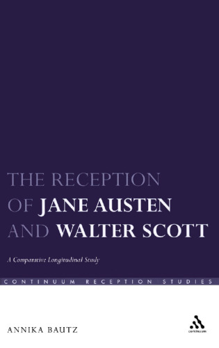 The Reception of Jane Austen and Walter Scott: A Comparative Longitudinal Study
