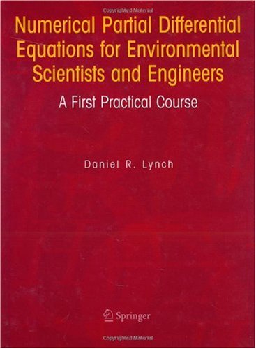 Numerical partial differential equations for environmental scientists and engineers: a first practical course