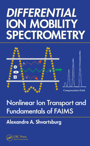 Differential ion mobility spectrometry: nonlinear ion transport and fundamentals of FAIMS