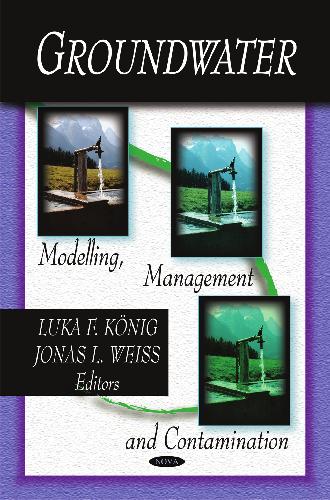 Groundwater: modelling, management and contamination