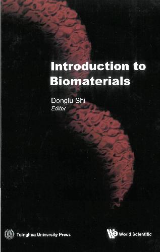 Introduction to biomaterials
 7302108072, 9787302108078, 9812566279, 9789812566270