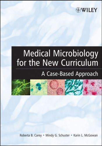 Medical microbiology for the new curriculum: a case-based approach