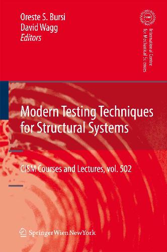 Modern testing techniques for structural systems: dynamics and control