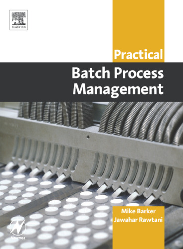 Practical batch process management