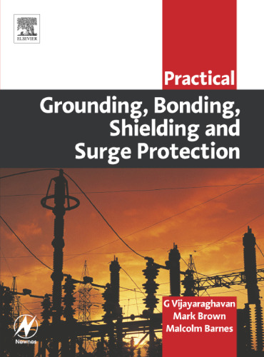 Practical grounding, bonding, shielding and surge protection