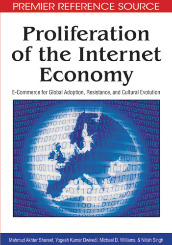 Proliferation of the Internet economy: e-commerce for global adoption, resistance, and cultural evolution