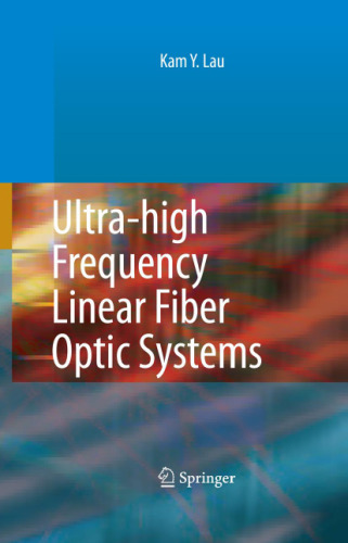 Ultra-high frequency linear fiber optic systems