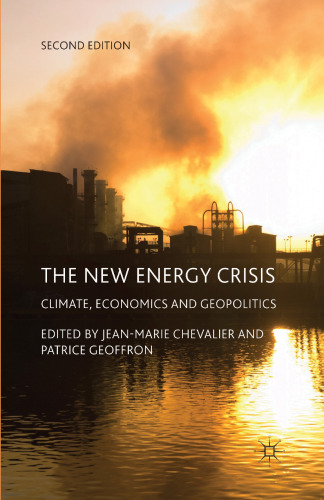 The New Energy Crisis: Climate, Economics and Geopolitics