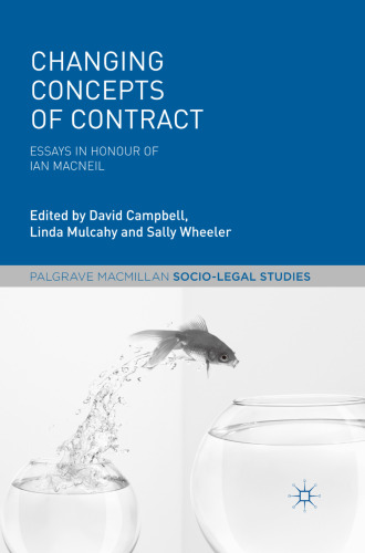 Changing Concepts of Contract: Essays in Honour of Ian Macneil
