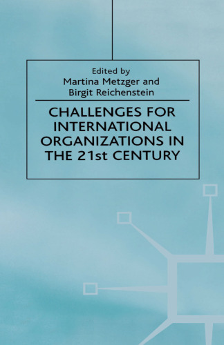 Challenges for International Organizations in the 21st Century: Essays in Honour of Klaus Hüfner