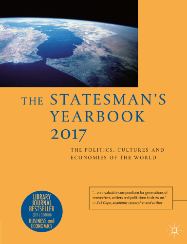 The Statesman’s Yearbook: The Politics, Cultures and Economies of the World 2017