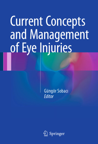 Current Concepts and Management of Eye Injuries