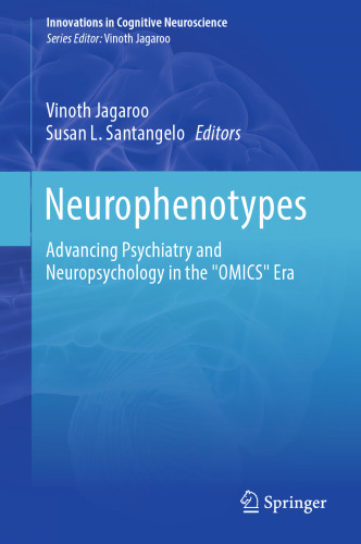 Neurophenotypes: Advancing Psychiatry and Neuropsychology in the "OMICS" Era