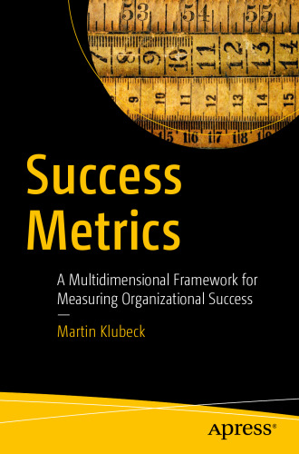 Success Metrics: A Multidimensional Framework for Measuring Organizational Success
