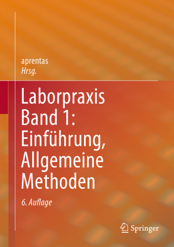 Laborpraxis Band 1: Einführung, Allgemeine Methoden